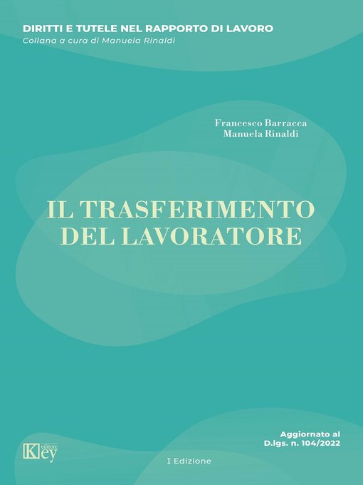 Title details for Il trasferimento del lavoratore by Francesco Barracca - Available